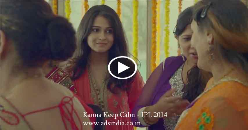 kanna keep calm ipl 2014 advertisement